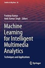 Machine Learning for Intelligent Multimedia Analytics