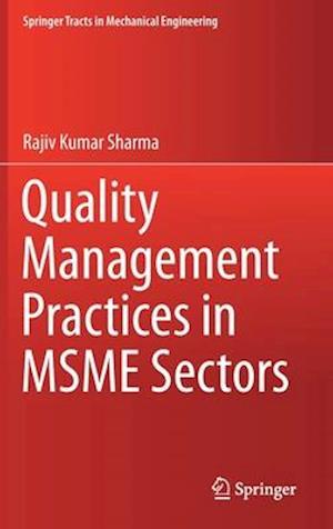 Quality Management Practices in MSME Sectors