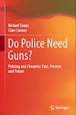 Do Police Need Guns?