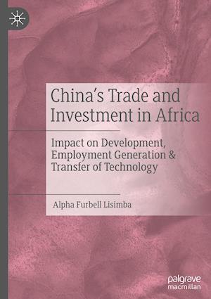 China’s Trade and Investment in Africa