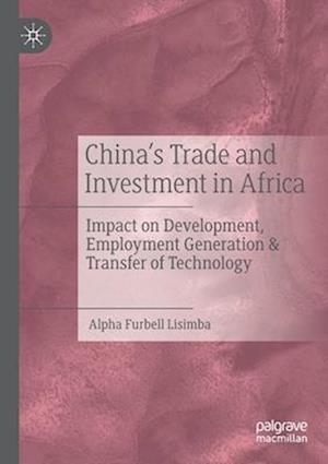 China’s Trade and Investment in Africa