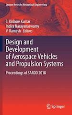 Design and Development of Aerospace Vehicles and Propulsion Systems