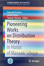 Pioneering Works on Distribution Theory