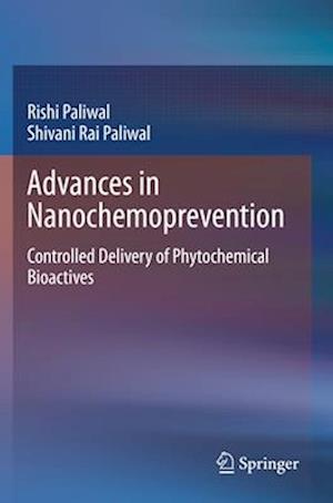 Advances in Nanochemoprevention