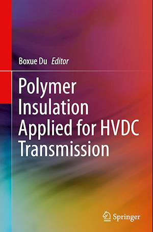 Polymer Insulation Applied for HVDC Transmission