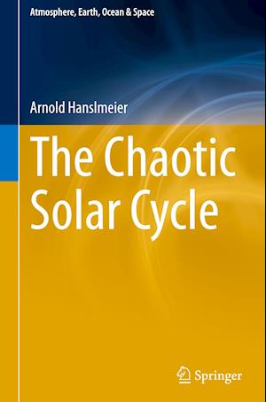 The Chaotic Solar Cycle