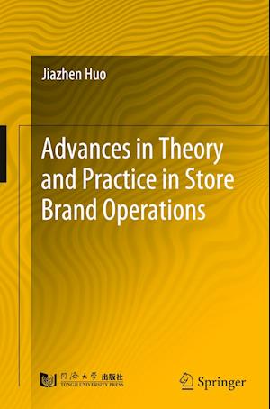 Advances in Theory and Practice in Store Brand Operations