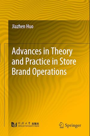 Advances in Theory and Practice in Store Brand Operations