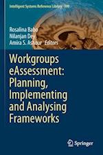 Workgroups eAssessment: Planning, Implementing and Analysing Frameworks