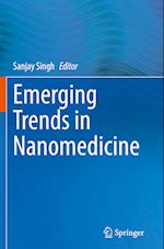 Emerging Trends in Nanomedicine