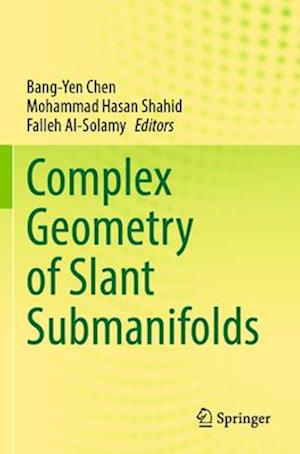 Complex Geometry of Slant Submanifolds