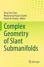 Complex Geometry of Slant Submanifolds