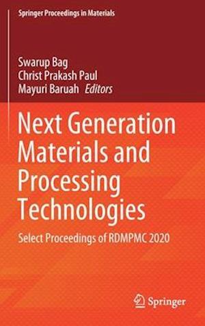 Next Generation Materials and Processing Technologies