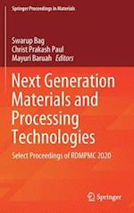 Next Generation Materials and Processing Technologies