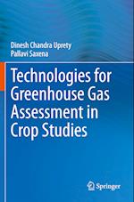 Technologies for Green House Gas Assessment in Crop Studies