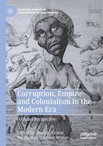 Corruption, Empire and Colonialism in the Modern Era