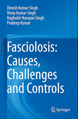 Fasciolosis: Causes, Challenges and Controls