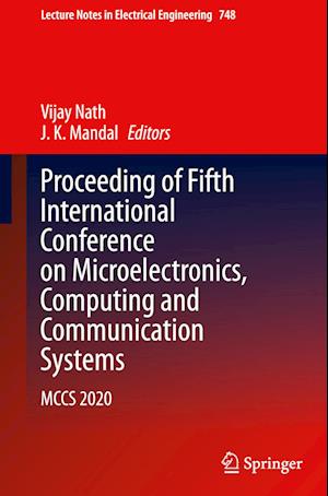 Proceeding of Fifth International Conference on Microelectronics, Computing and Communication Systems