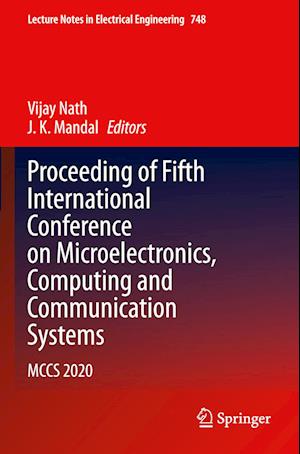 Proceeding of Fifth International Conference on Microelectronics, Computing and Communication Systems