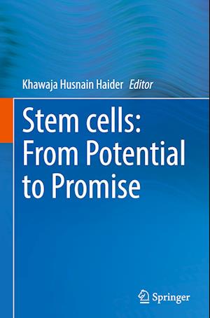 Stem cells: From Potential to Promise