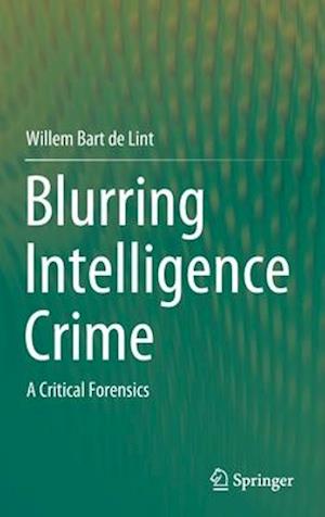 Blurring Intelligence Crime