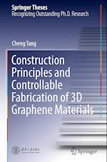 Construction Principles and Controllable Fabrication of 3D Graphene Materials