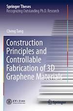 Construction Principles and Controllable Fabrication of 3D Graphene Materials