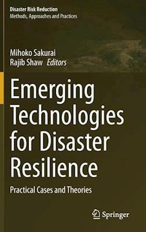 Emerging Technologies for Disaster Resilience