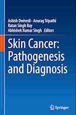 Skin Cancer: Pathogenesis and Diagnosis