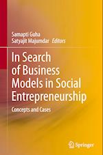 In Search of Business Models in Social Entrepreneurship