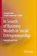 In Search of Business Models in Social Entrepreneurship