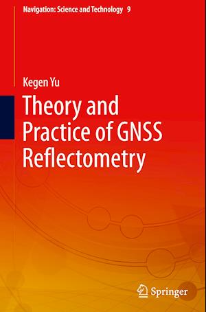 Theory and Practice of GNSS Reflectometry