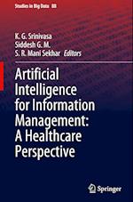 Artificial Intelligence for Information Management: A Healthcare Perspective