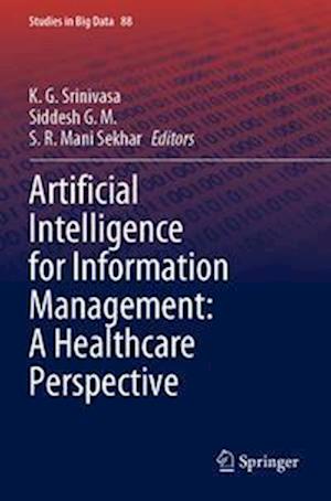 Artificial Intelligence for Information Management: A Healthcare Perspective