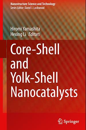 Core-Shell and Yolk-Shell Nanocatalysts