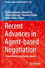 Recent Advances in Agent-based Negotiation