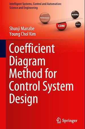 Coefficient Diagram Method for Control System Design