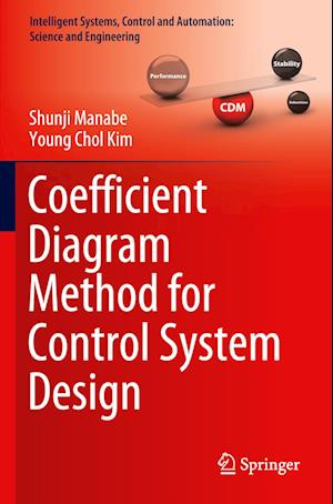 Coefficient Diagram Method for Control System Design