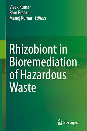 Rhizobiont in Bioremediation of Hazardous Waste