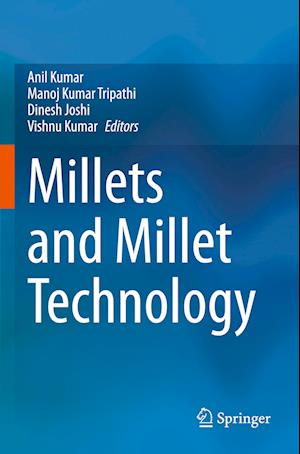 Millets and Millet Technology