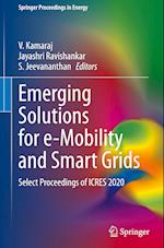 Emerging Solutions for e-Mobility and Smart Grids