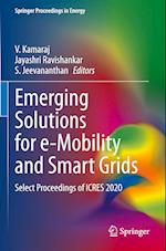 Emerging Solutions for e-Mobility and Smart Grids