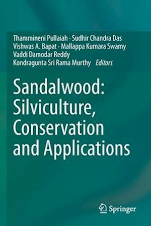 Sandalwood: Silviculture, Conservation and Applications