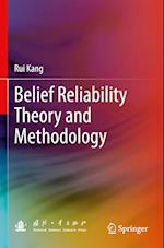 Belief Reliability Theory and Methodology