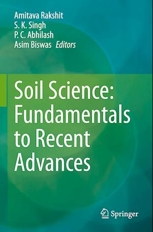 Soil Science: Fundamentals to Recent Advances