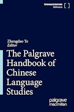 The Palgrave Handbook of Chinese Language Studies