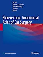 Stereoscopic Anatomical Atlas of Ear Surgery