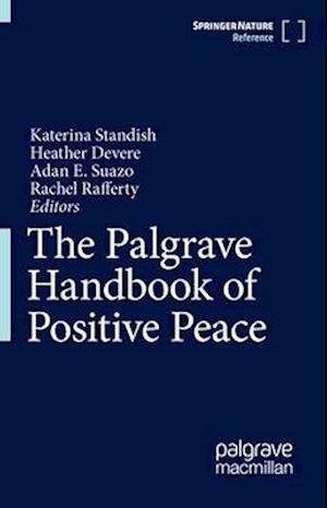 The Palgrave Handbook of Positive Peace