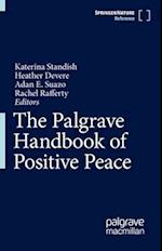 The Palgrave Handbook of Positive Peace