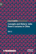 Concepts and History: John Dunn’s Lectures in China